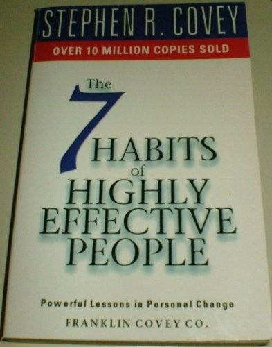 The 7 Habits of Highly Effective People