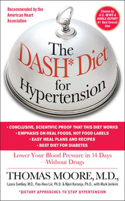 The Dash Diet for Hypertension: Lower Your Blood Pressure in 14 Days--Without Drugs