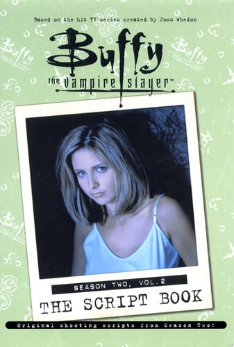 "Buffy the Vampire Slayer" Script Book: Season 2, v. 2