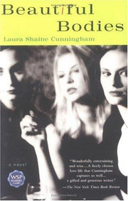 Beautiful Bodies: A Novel