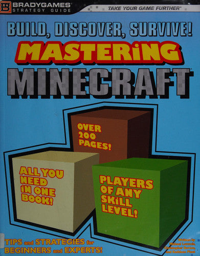 Build, Discover, Survive!: Mastering Minecraft Strategy Guide