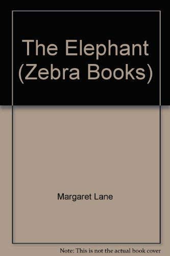 The Elephant (Zebra Books)