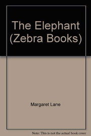 The Elephant (Zebra Books)