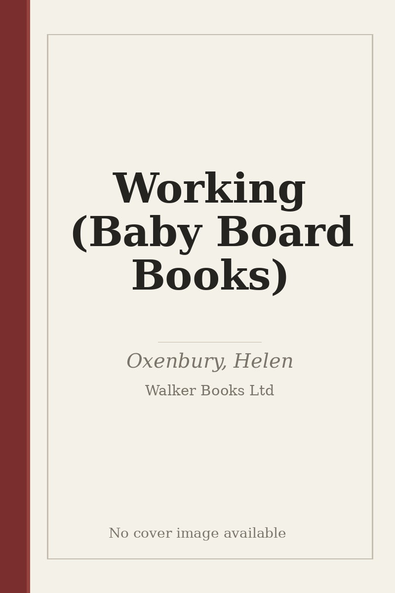Working (Baby Board Books) - no cover image available
