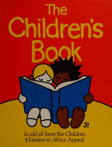 The Children's Book (In aid of Save the Children Famine in Africa Appeal)