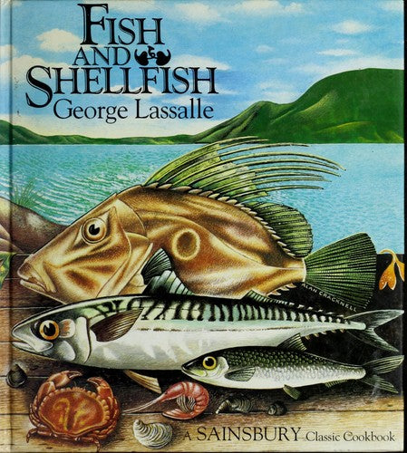 Fish and Shellfish (Sainsbury Cookbook Series)