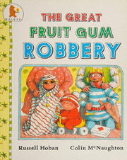 The Great Fruit Gum Robbery