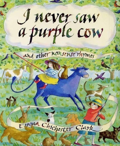 I Never Saw A Purple Cow