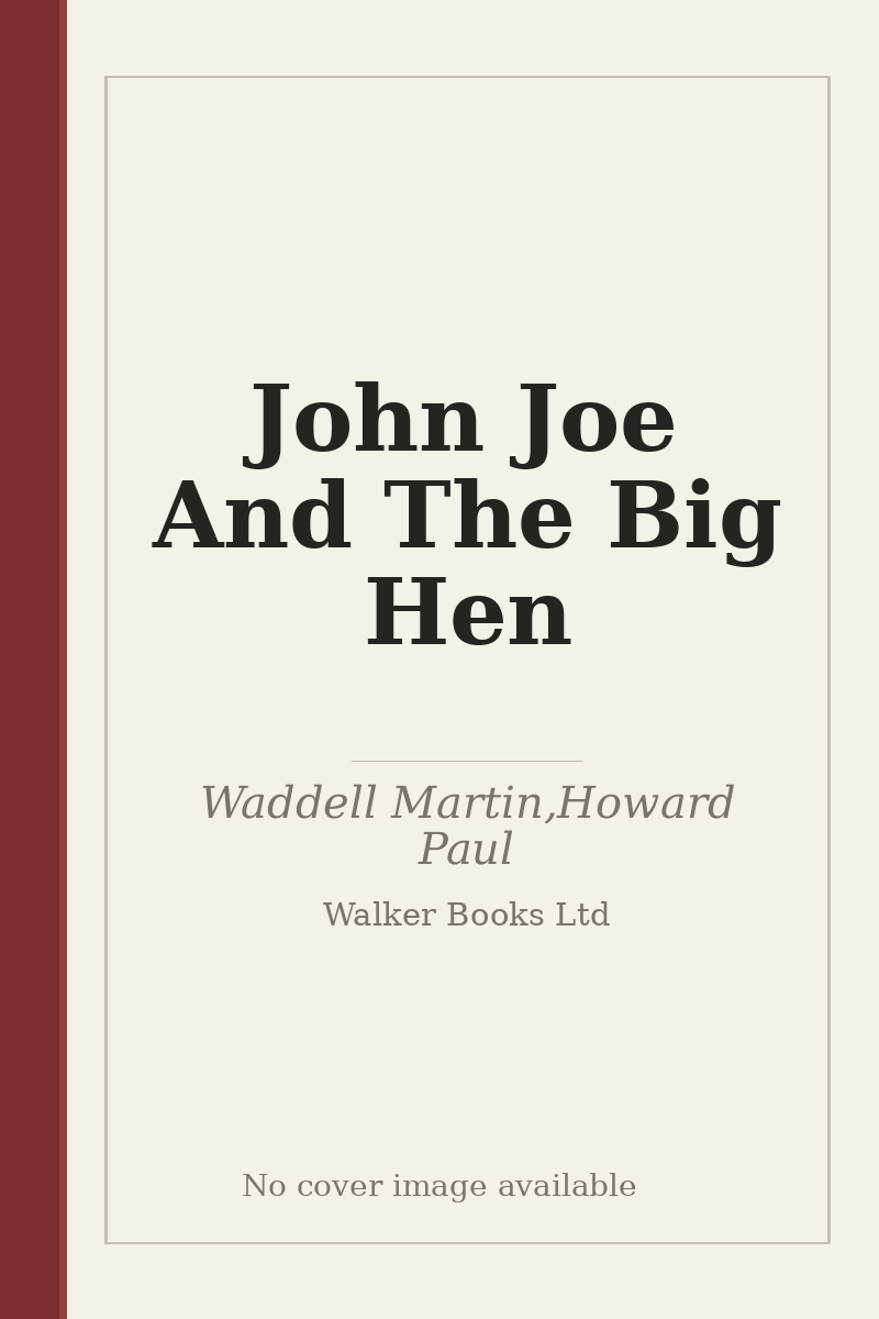 John Joe And The Big Hen - no cover image available