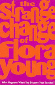 Strange Change Of Flora Young