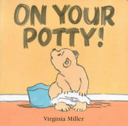 On Your Potty! (George & Bartholomew) (Bartholomew & George)