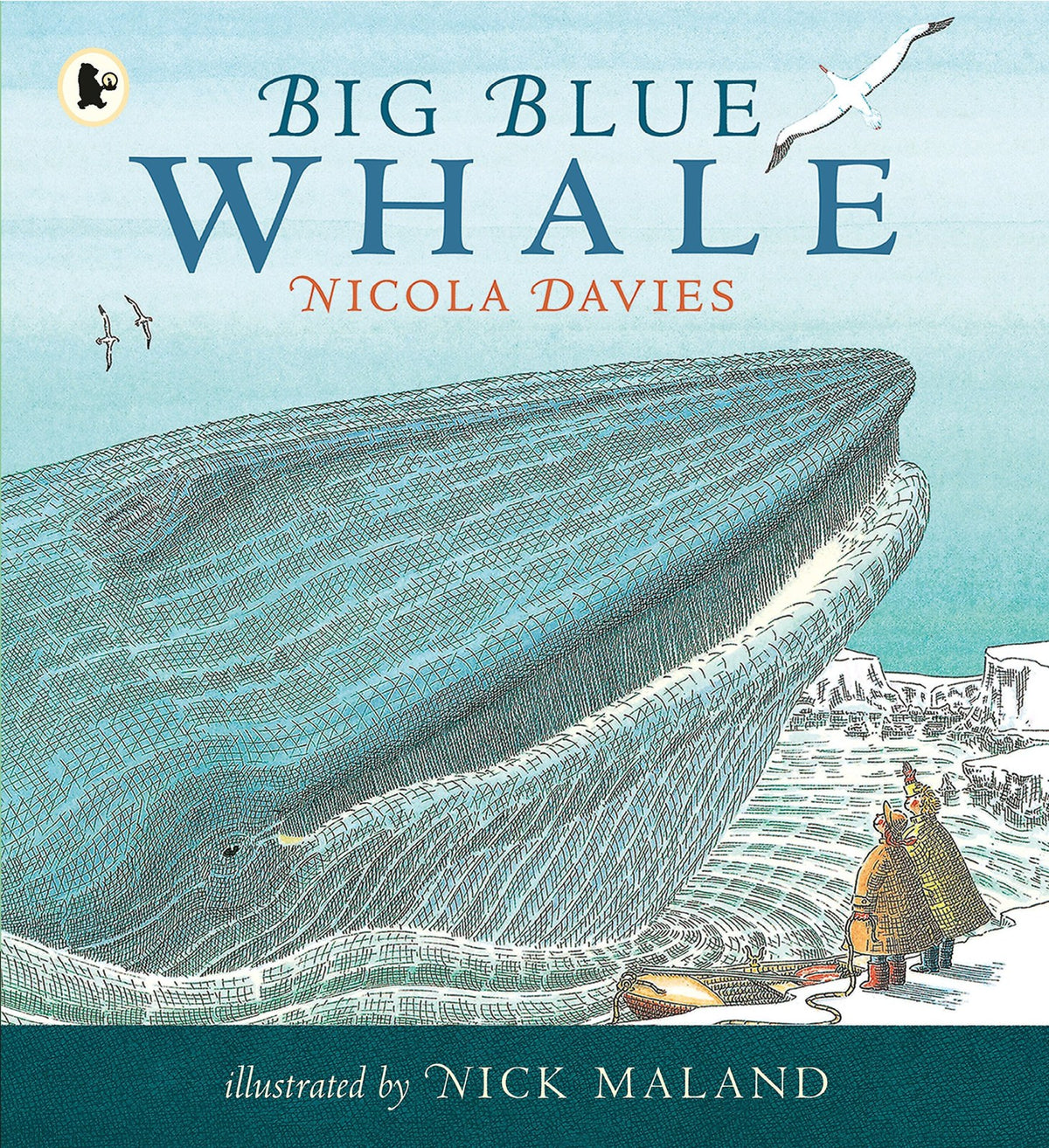 Big Blue Whale: Award-winning picture book about the blue whale, with a gentle story and fascinating facts (Nature Storybooks, 61)