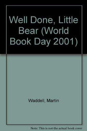 Well Done, Little Bear (Big Bear & Little Bear)