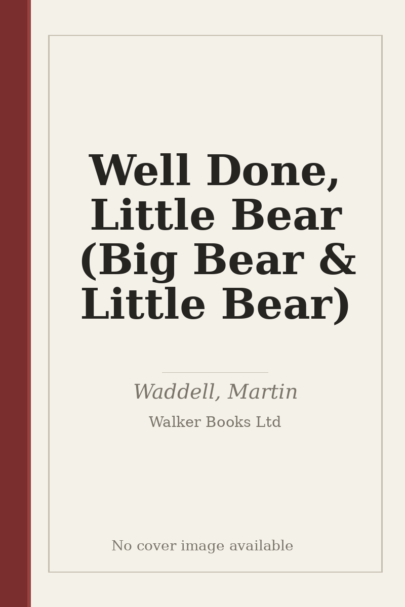 Well Done, Little Bear (Big Bear & Little Bear) - no cover image available