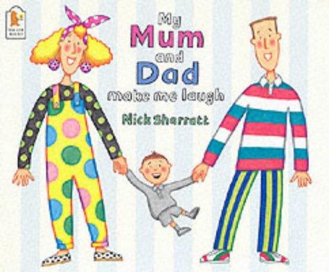 My Mum And Dad Make Me Laugh
