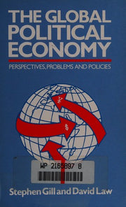 The Global Political Economy: Perspectives, Problems and Policies