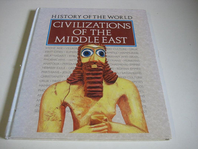 Civilizations of the Middle East (History of the World S.)