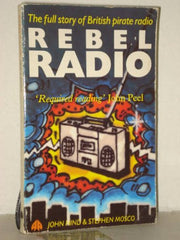 Rebel Radio: Full Story of British Pirate Radio