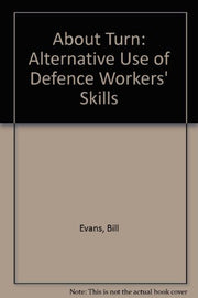 About Turn: Alternative Use of Defence Workers' Skills