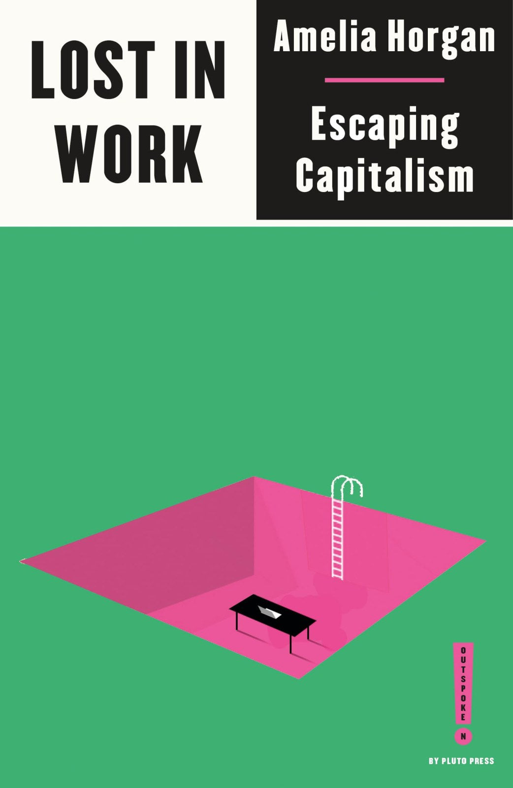 Lost in Work: Escaping Capitalism (Outspoken by Pluto)