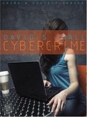 Cybercrime: The Transformation of Crime in the Information Age