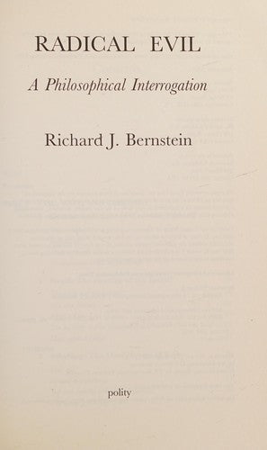 Radical Evil: A Philosophical Interrogation
