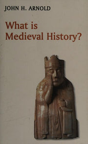 What is Medieval History? (What is History?)