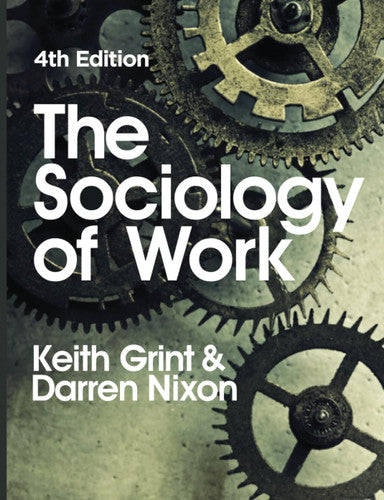 The Sociology of Work, 4th Edition
