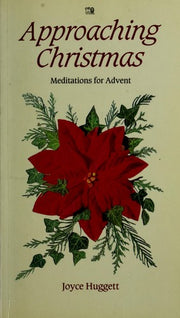 Approaching Christmas: Meditations for Advent