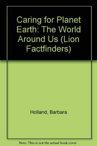 Caring for Planet Earth (Lion factfinders (9 plus))