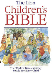 The Lion Children's Bible: The world's greatest story retold for every child: Super-readable edition