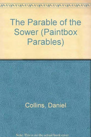 The Parable of the Sower (Paintbox Parables)