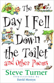 The Day I Fell Down the Toilet and Other Poems