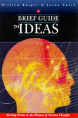 A Brief Guide to Ideas: Turning Points in Religion and Philosophy