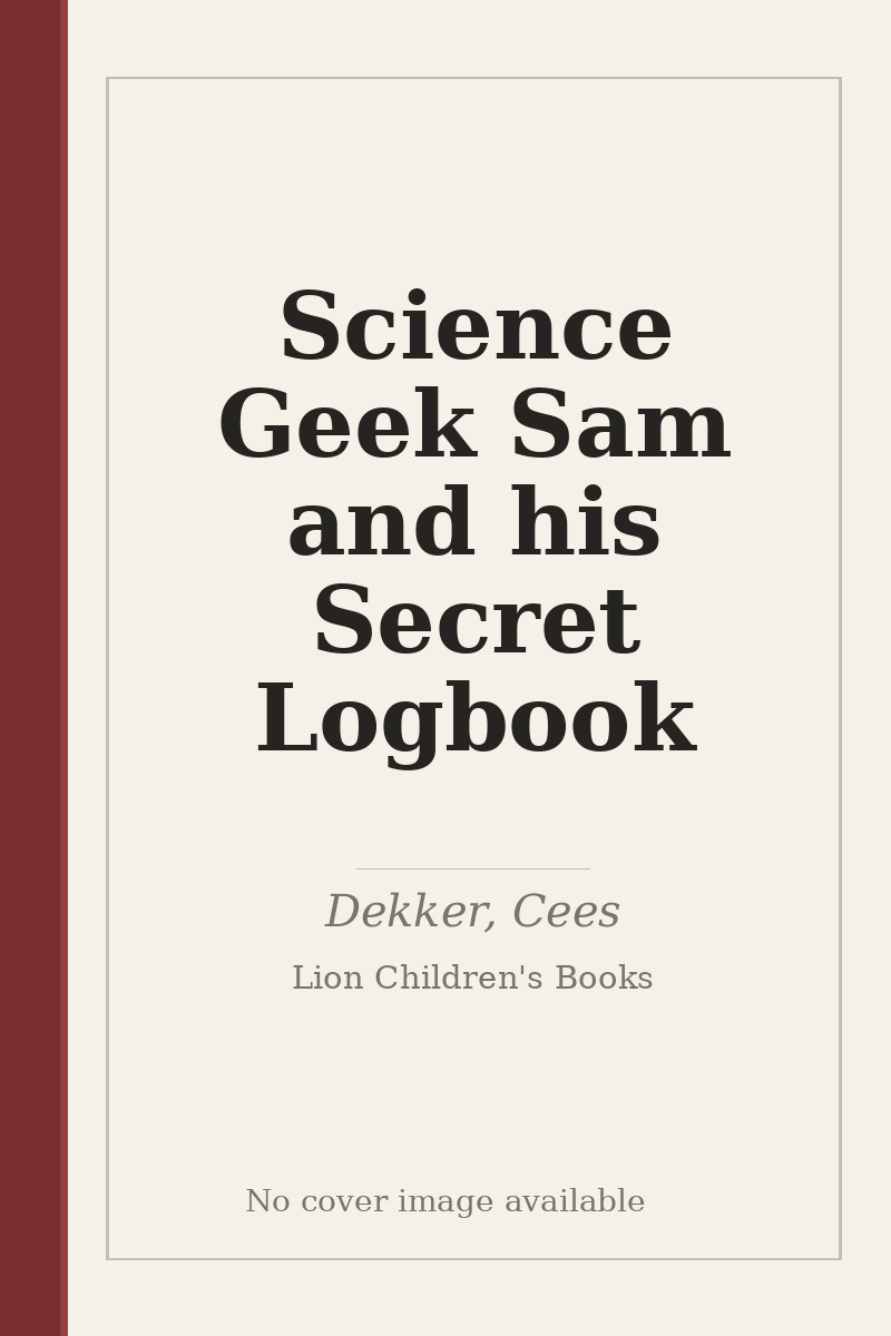 Science Geek Sam and his Secret Logbook - no cover image available