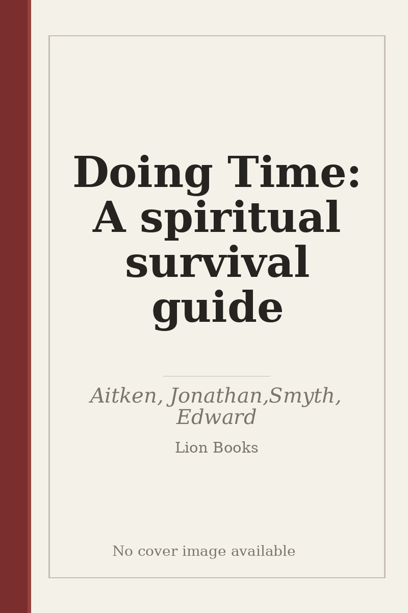 Doing Time: A spiritual survival guide - no cover image available