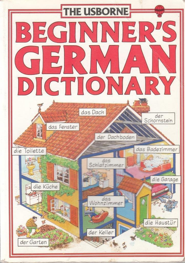 Beginner's German Dictionary (Usborne Beginner's Language Dictionaries)