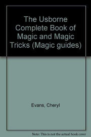 The Usborne Complete Book of Magic and Magic Tricks (Magic guides)