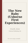The New Baby (Usborne First Experiences)