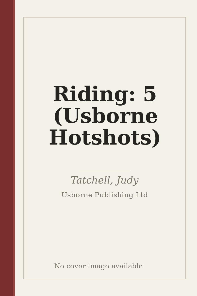 Riding: 5 (Usborne Hotshots) - no cover image available