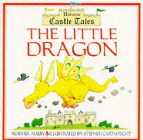 The Little Dragon (Usborne Castle Tales S.)