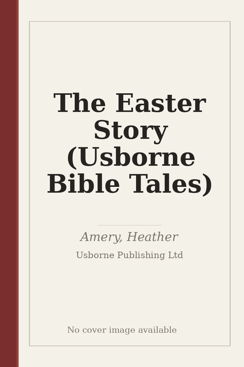 The Easter Story (Usborne Bible Tales) - no cover image available