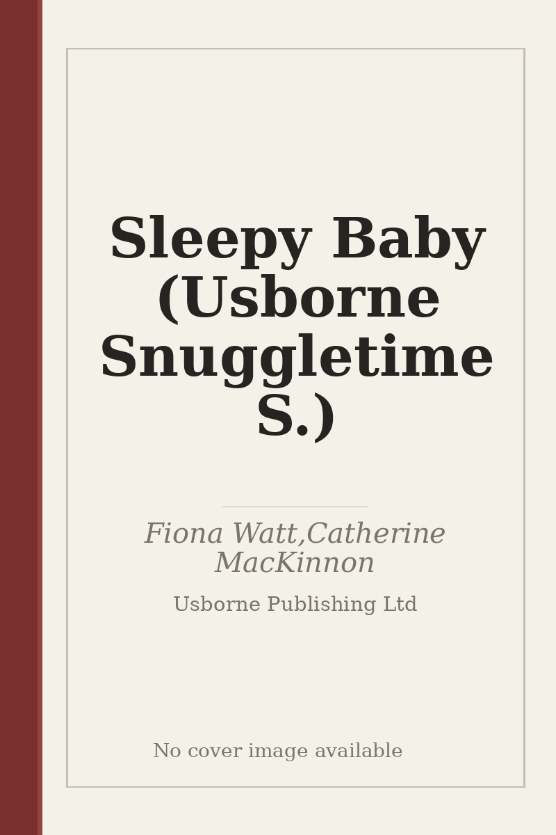 Sleepy Baby (Usborne Snuggletime S.) - no cover image available