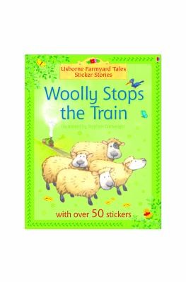Woolly Stops the Train (Farmyard Tales Sticker Stories)