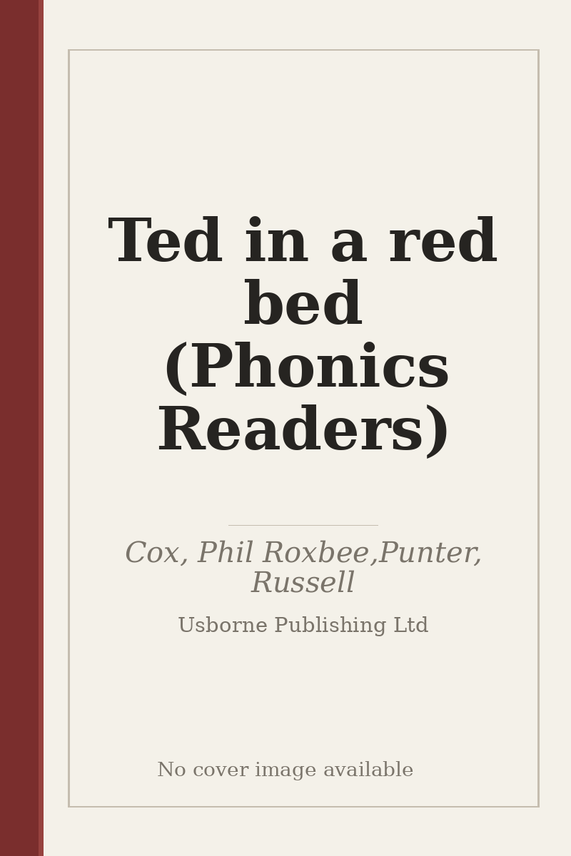 Ted in a red bed (Phonics Readers) - no cover image available