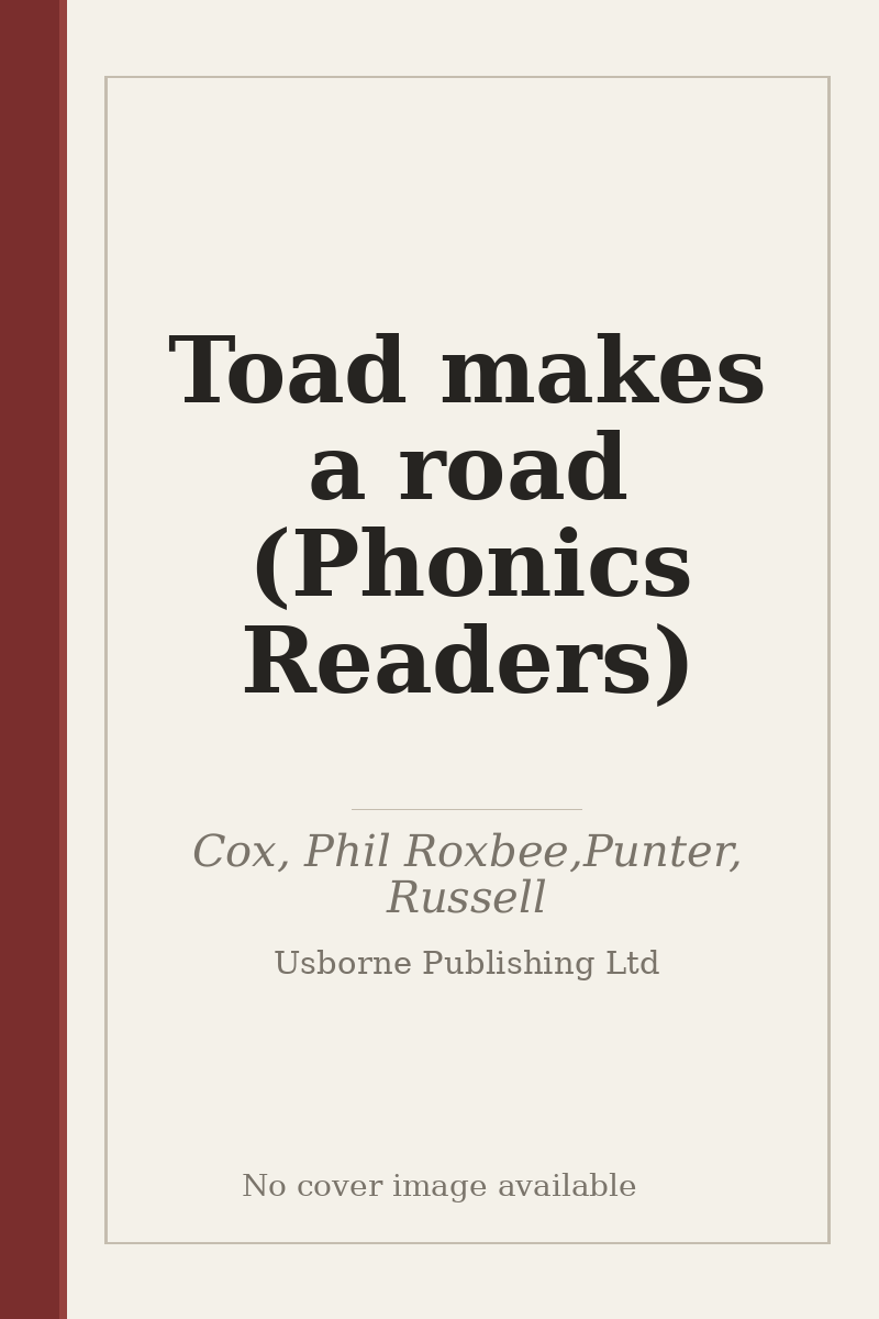 Toad makes a road (Phonics Readers) - no cover image available