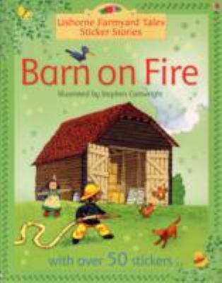 Barn on Fire (Farmyard Tales)