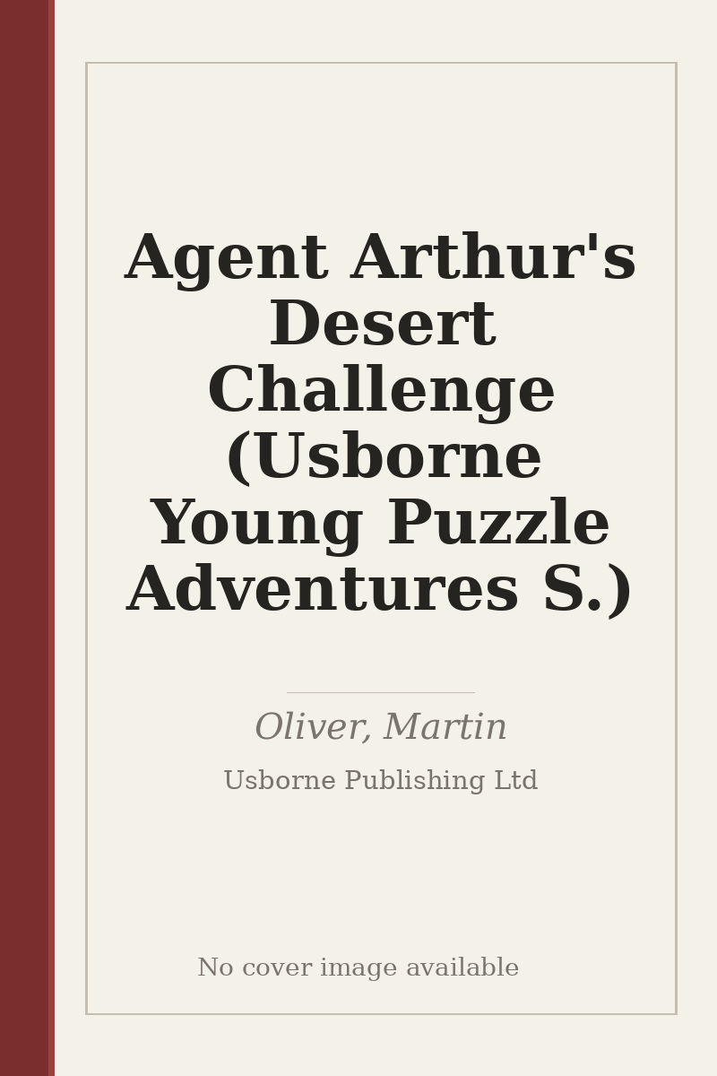 Agent Arthur's Desert Challenge (Usborne Young Puzzle Adventures S.) - no cover image available