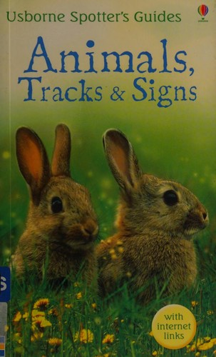 Animals, Tracks and Signs (Spotter's Guides)