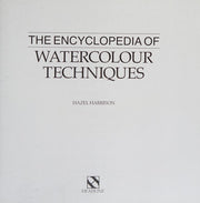 Encyclopedia of Watercolour Techniques